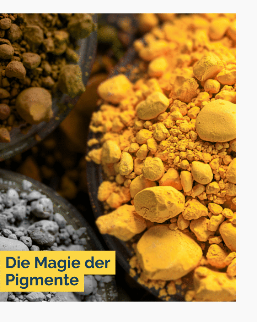 Die Magie der Pigmente